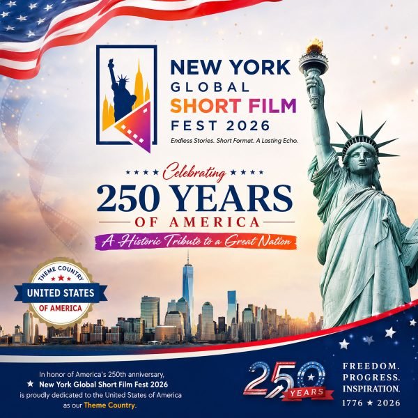 New York Global Short Film Fest 2026 Honors America’s 250th Anniversary as Theme Country